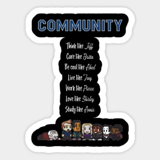 To be like Community - TV show black Sticker